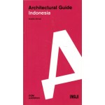 Architectural Guide Indonesia | Imelda Akmal | 9783869224251 | NAi Booksellers
