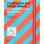Construction and Design Manual. Accessibility and Wayfinding | Philipp Meuser | 9783869226750 | Dom Publishers