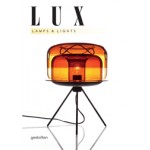 LUX. Lamps and Lights | Robert Klanten, Kitty Bolhöfer, Sven Ehmann | 9783899553734