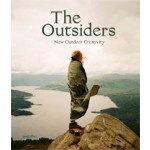 The Outsiders. New Outdoor Creativity | Jeffrey Bowman, Sven Ehmann, Robert Klanten | 9783899555134