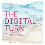 THE DIGITAL TURN. Design in the Era of Interactive Technologies
