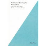 Architecture Reading Aid Ahmedabad | Niklas Fanelsa, Marius Helten, Bjorn Martenson, Leonard Wergen | 9783944074108 | Ruby Press