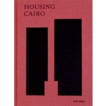 HOUSING CAIRO. The Informal Response | Marc Angélil, Charlotte Malterre-Barthes | 9783944074177 | NAi Booksellers