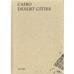 CAIRO DESERT CITIES | Marc Angelil, Charlotte Malterre-barthes, Something Fantastic, CLUSTER Cairo | 9783944074238