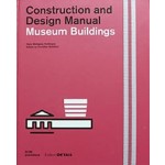Museum Buildings. Construction and Design Manual | Hans Wolfgang Hoffmann | 9783955532956 | DOM Publishers - Edition DETAIL