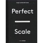 Perfect Scale. Architektonisches Entwerfen und Konstruieren | Ansgar Schulz, Benedikt Schulz | 9783955533441 | DETAIL