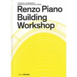 Renzo Piano Building Workshop. Architecture and Construction Details | Sandra Hofmeister | 9783955534219
