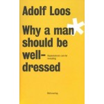 Why a man should be well-dressed. Appearances can be revealing | Adolf Loos | 9783993000400 | Metroverlag