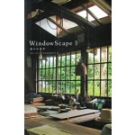 WindowScape 3 | Yoshiharu Tsukamoto & Momoyo Kaijima | 9784845916115
