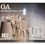 GA Document 142: International 2017 | Ada Edita Global Architecture | 9784871402378