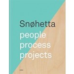 Snøhetta. people, process, projects | 9788232800261 | Forlaget Press