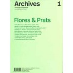 Archives 1. Flores & Prats | 978-84-121625-0-9 | Archives