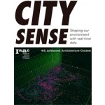 City Sense. Shaping our environment with real-time data | Lucas Capelli, IAAC | 9788415391296