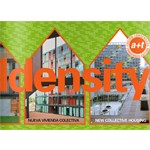 Density 1-4. New Collective Housing. Condensed edition | Javier Mozas, Aurora Fernández Per | 9788461112036