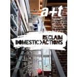 a+t 41. RECLAIM. Domestic Actions | a+t magazine | 9788461641376