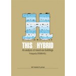 THIS IS HYBRID. An analysis of mixed-use buildings - expanded edition | 9788461662371