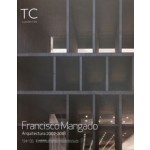TC cuadernos 134-135. Francisco Mangado. Architecture 2007-2018