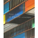 Finn Juhl at the UN. A living legacy | Karsten R.S. Ifvesern, Birgit Lyngbye Pedersen | 9788792894205 | Strandberg Publishing