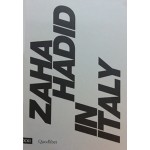Zaha Hadid in Italy | Pippo Ciorra, Margherita Guccione | 9788822900999