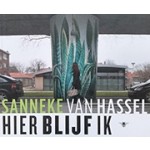 HIER BLIJF IK | Sanneke van Hassel | 9789023487753