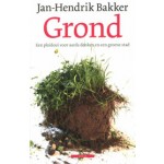 Grond. Een pleidooi voor aards denken en een groene stad | Jan-Hendrik Bakker | 9789045018386