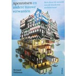 Apenrotsen en andere nauwe verwanten. Reis door de wereld van de moderne architectuur | Bernard Hulsman | 9789046817612