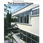 The Sonneveld House. Brinkman & Van der Vlugt. An Avant-Garde Home from 1933 | Elly Adriaansz, Barbara Laan, Joris Molenaar, Mienke Simon Thomas | 9789056621971