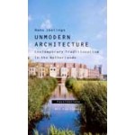 Unmodern architecture. Contemporary Traditionalism in the Netherlands. Fascinations 15
