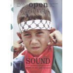 OPEN 9. Sound. The importance of the auditory in art and the public domain | Liesbeth Melis, Jorinde Seijdel | 9789056624576