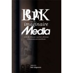 Boek van de imaginaire Media. Over de droom van het ultieme communicatiemedium | Eric Kluitenberg | 9789056625382