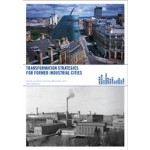 Comeback Cities. Transformation Strategies for Former Industrial Cities | Nienke van Boom, Hans  Mommaas | 9789056627072