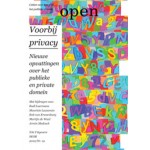 Open 19. Voorbij privacy. Nieuwe opvattingen over het publieke en het private domein | SKOR, Jorinde Seijdel, Liesbeth Melis | 9789056627355