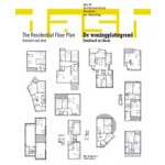 DASH 04. The Residential Floor Plan. Standard and Ideal | Dick van Gameren, Bart Goldhoorn, Dirk van den Heuvel, Dorine van Hoogstraten, Olv Klijn, Mark Swenarton | 9789056627577