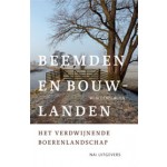 Beemden en bouwlanden. Het verdwijnende boerenlandschap | Wim Denslagen | 9789056628284