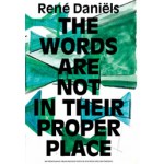 René Daniëls. The words are not in their proper place | Roland Groenenboom | 9789056628437