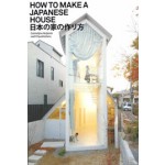 How to Make a Japanese House | Cathelijne Nuijsink | 9789056628505 | nai010