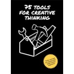 75 Tools for Creative Thinking | Sara Cordoba Rubino, Wimer Hazenberg, Menno Huisman | 9789063692759