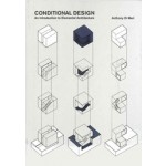 CONDITIONAL DESIGN. An Introduction to Elemental Architecture | Anthony Di Mari | 9789063693657 | BIS