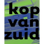 Kop Van Zuid 2 | Piotr Ostojski Ostoja, Willem van der Laan | 9064503087
