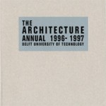 The Architecture Annual 1996-1997. Delft University of Technology