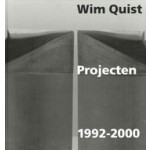 Wim Quist. Projects 1992-2000 | Auke van der Woud | 9789064503771 | 010