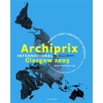 Archiprix International Glasgow 2005. World’s best graduation projects | Henk van der Veen | 9789064505560