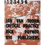 Jan van Toorn. Critical Practice | Rick Poynor | 9789064505652