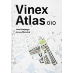Vinex Atlas | Jelte Boeijenga, Jeroen Mensink, Joost Grootens (design) | 9789064505942