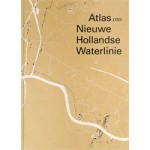 Atlas Nieuwe Hollandse Waterlinie | Rita Brons, Bernard Colenbrander, Joost Grootens (design) | 9789064506086