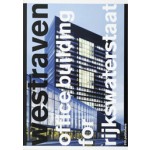 Westraven. Office Building for Rijkswaterstaat | Olof Koekebakker | 9789064506598