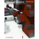 Cities full of space. Qualities of density | Rudy Uytenhaak | 9789064506741