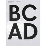 BC AD Benthem Crouwel 1979-2009 (Nederlandse Editie) | Benthem Crouwel Architekten, Kirsten Schipper | 9789064507236
