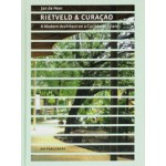 Rietveld & Curaçao. A modern architect on a Caribbean island | Jan de Heer | 9789064507755