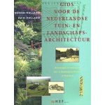 Gids voor de Nederlandse Tuin- en Landschapsarchitectuur. Deel WEST |. Noord-Holland en Zuid-Holland | 9789069060231